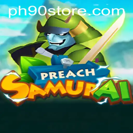 Unveiling the Mystical World of PreachSamurai: A Comprehensive Guide to the Game